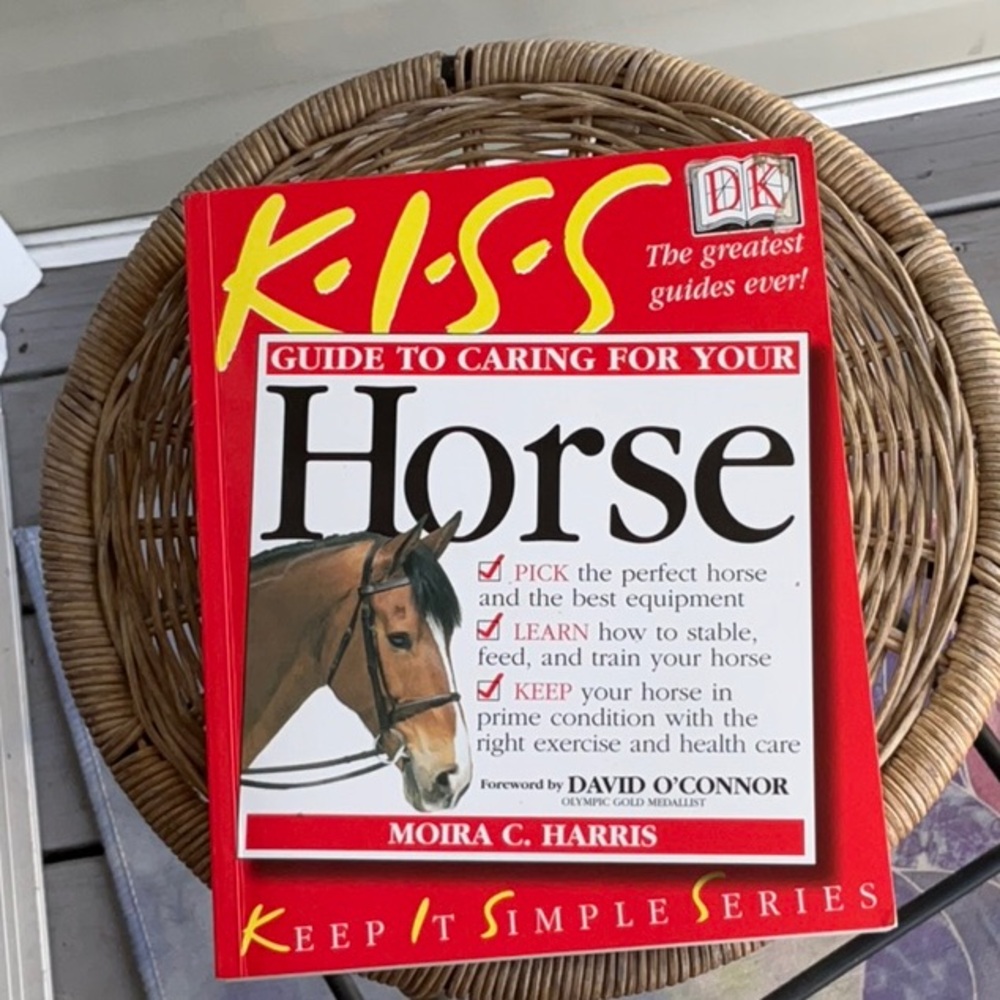 K.I.S.S. Guide to Caring for Your Horse - Paperback 288 Pages